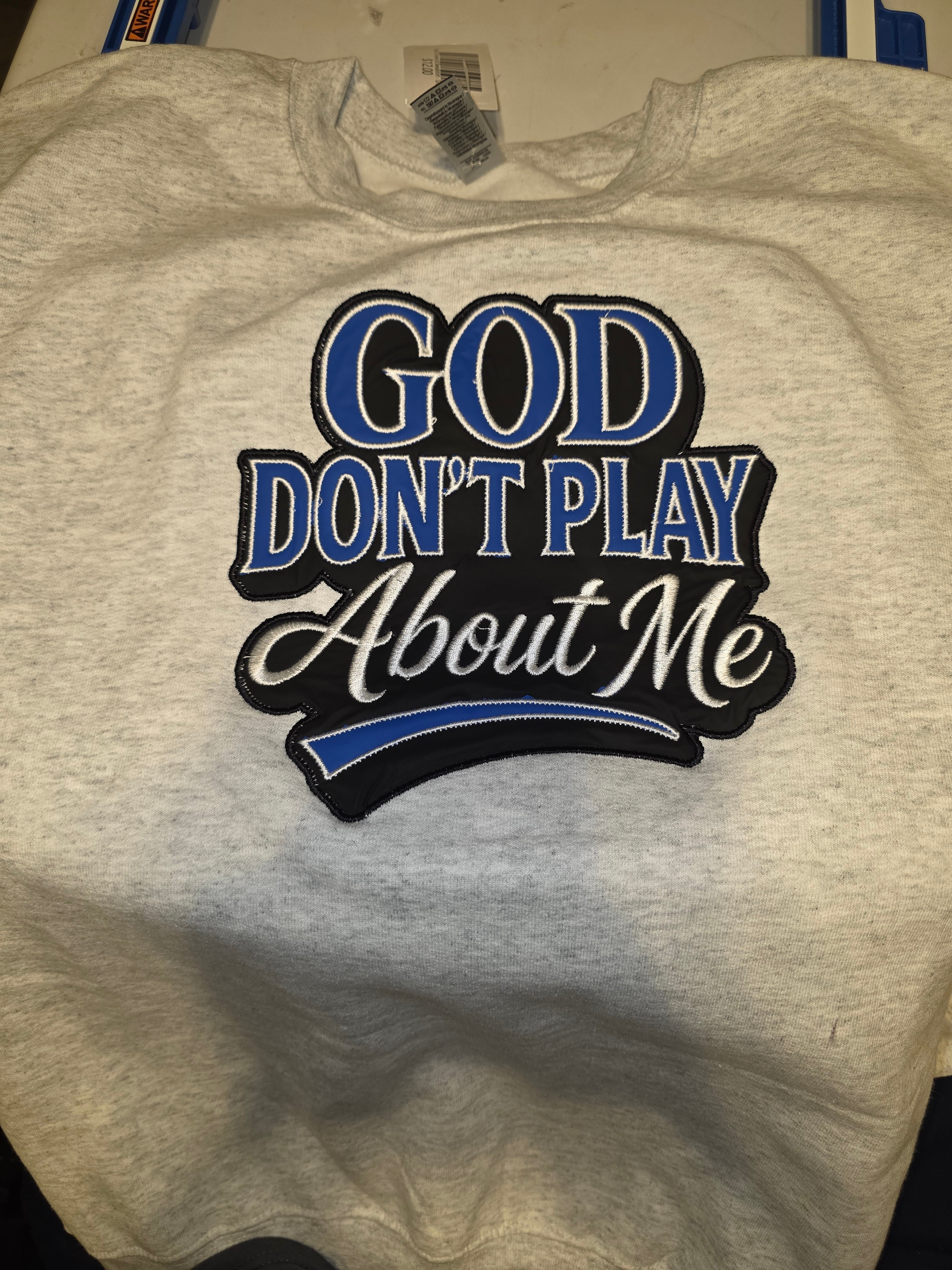 Adult God Don't Play About Me